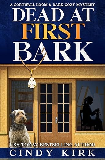 Dead at First Bark (The Cornwall Loom &amp; Bark Mysteries Book 1)