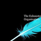The Exhausted Organisation