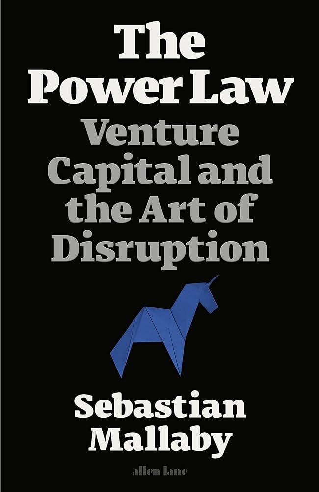 The Power Law: Venture Capital and the Art of Disruption The Power Law: Venture Capital and the Art of Disruption