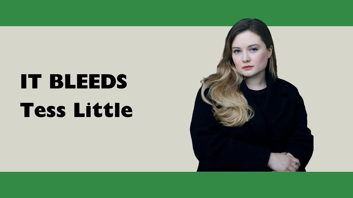 IT BLEEDS - Tess Little IT BLEEDS - Tess Little