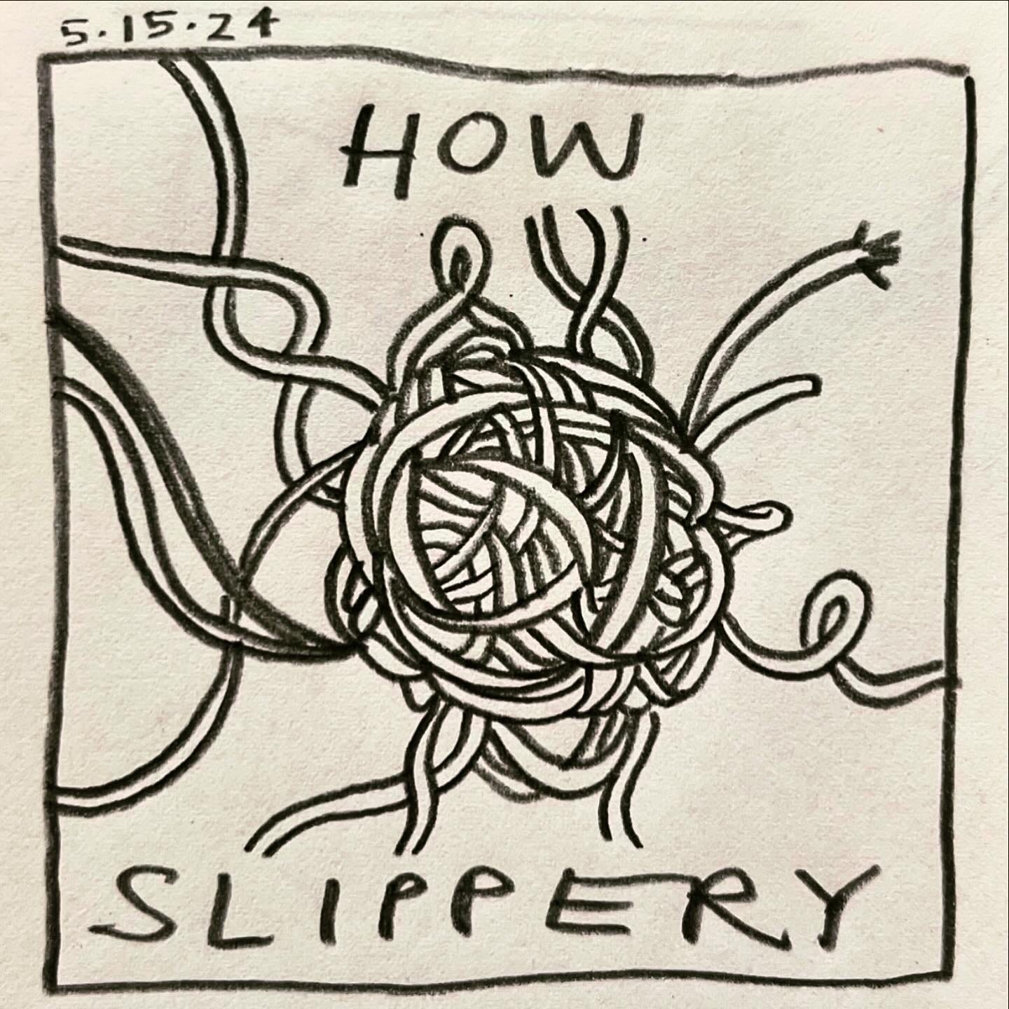 Panel 1: how slippery Image: a tangled ball of twisting cord is suspended in the center of the frame. Many ends curl out of the knot, some cut short, and some going on forever.