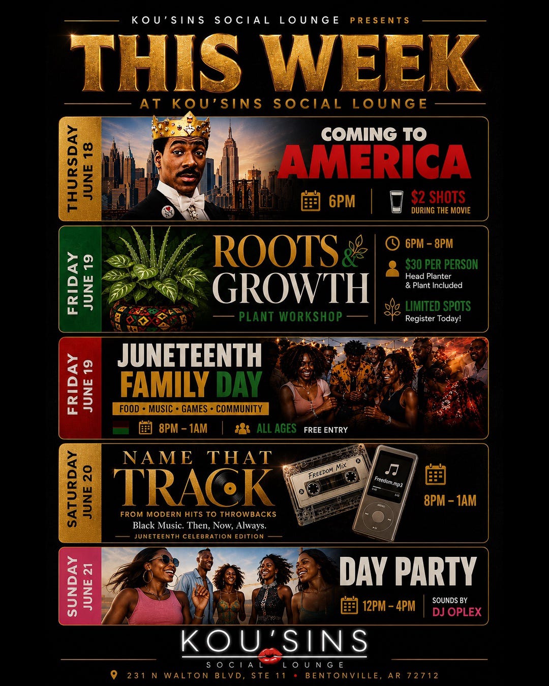 🎉 Weekends at Kou’Sins 🎉
Looking for something to do this weekend?
🌿 Fri: Roots & Growth Plant Workshop (6PM-8PM)
✊🏾 Fri Night: Juneteenth Family Day (FREE Entry)
🎵 Sat: Name That Track (8PM-1AM)
☀️ Sun: Day Party w/ DJ Oplex (12PM-4PM)
Good vibes, great people, food, drinks, and music all weekend long.
📍 231 N Walton Blvd, Ste 11, Bentonville
Come through and bring a friend! 🖤 🎉 Weekends at Kou’Sins 🎉
Looking for something to do this weekend?
🌿 Fri: Roots & Growth Plant Workshop (6PM-8PM)
✊🏾 Fri Night: Juneteenth Family Day (FREE Entry)
🎵 Sat: Name That Track (8PM-1AM)
☀️ Sun: Day Party w/ DJ Oplex (12PM-4PM)
Good vibes, great people, food, drinks, and music all weekend long.
📍 231 N Walton Blvd, Ste 11, Bentonville
Come through and bring a friend! 🖤