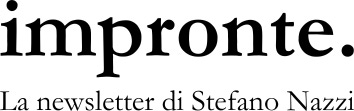 Impronte, la newsletter di Stefano Nazzi