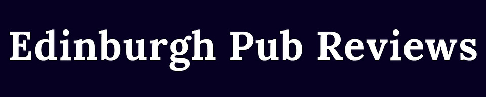 Edinburgh Pub Reviews