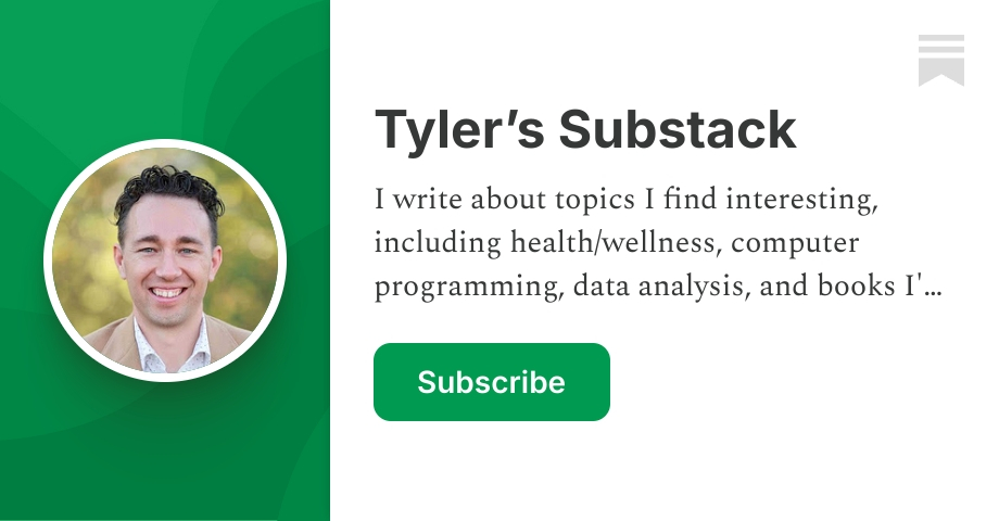 Tyler’s Substack | Substack