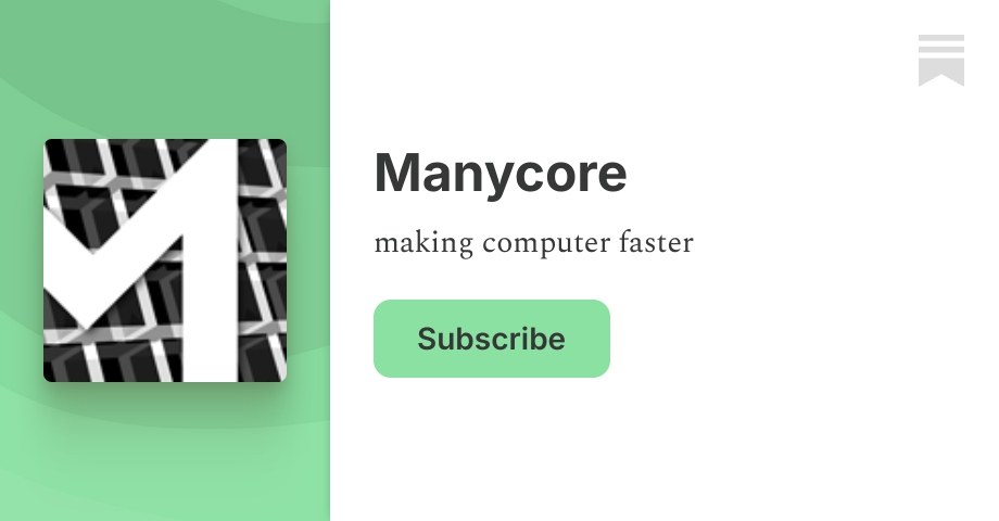 Manycore | ~N~ | Substack
