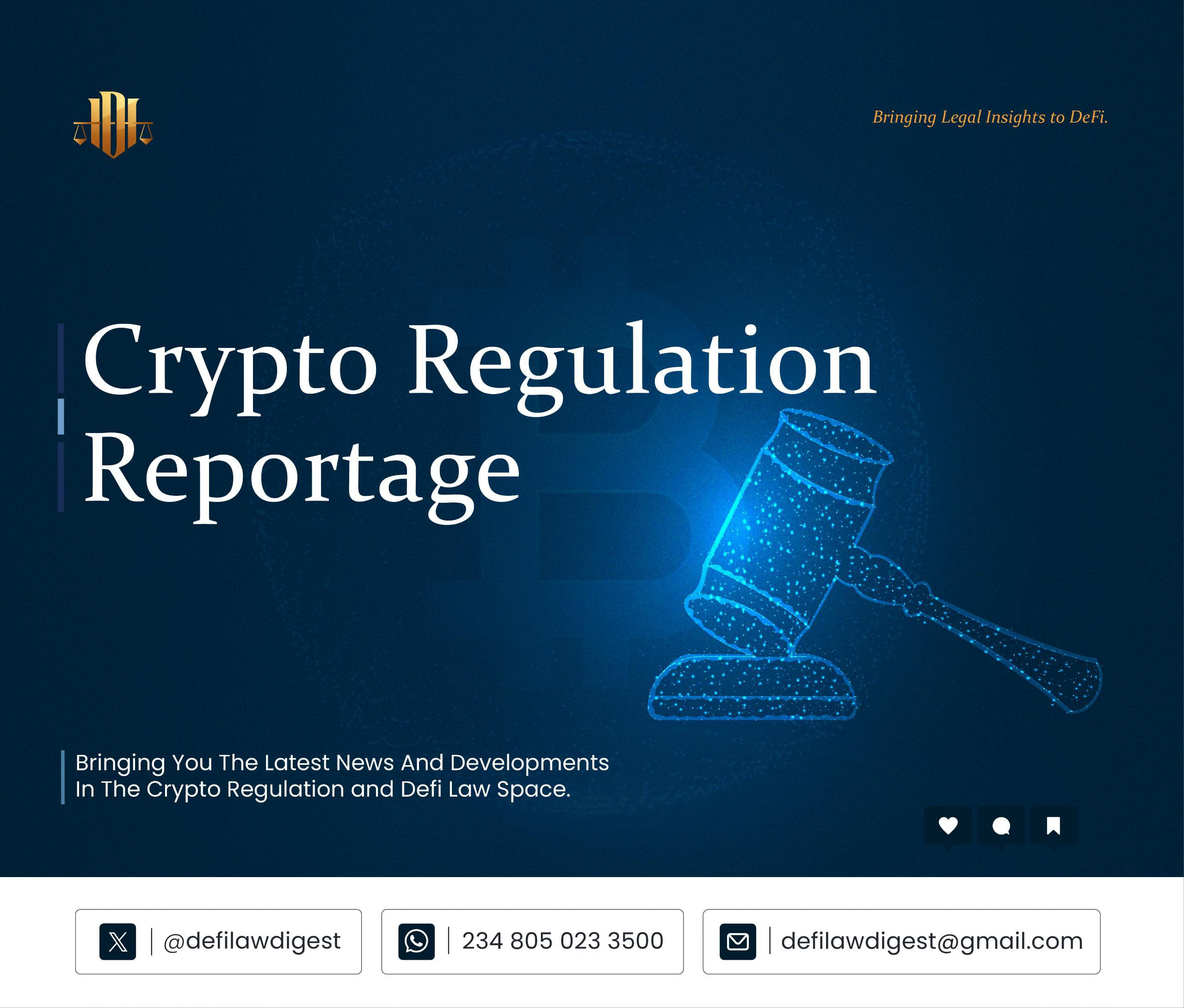Crypto Regulation Reportage #1 - DeFi Law Digest