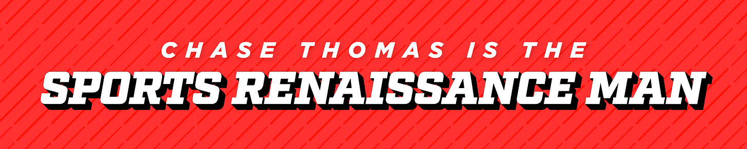 chase thomas sports renaissance man