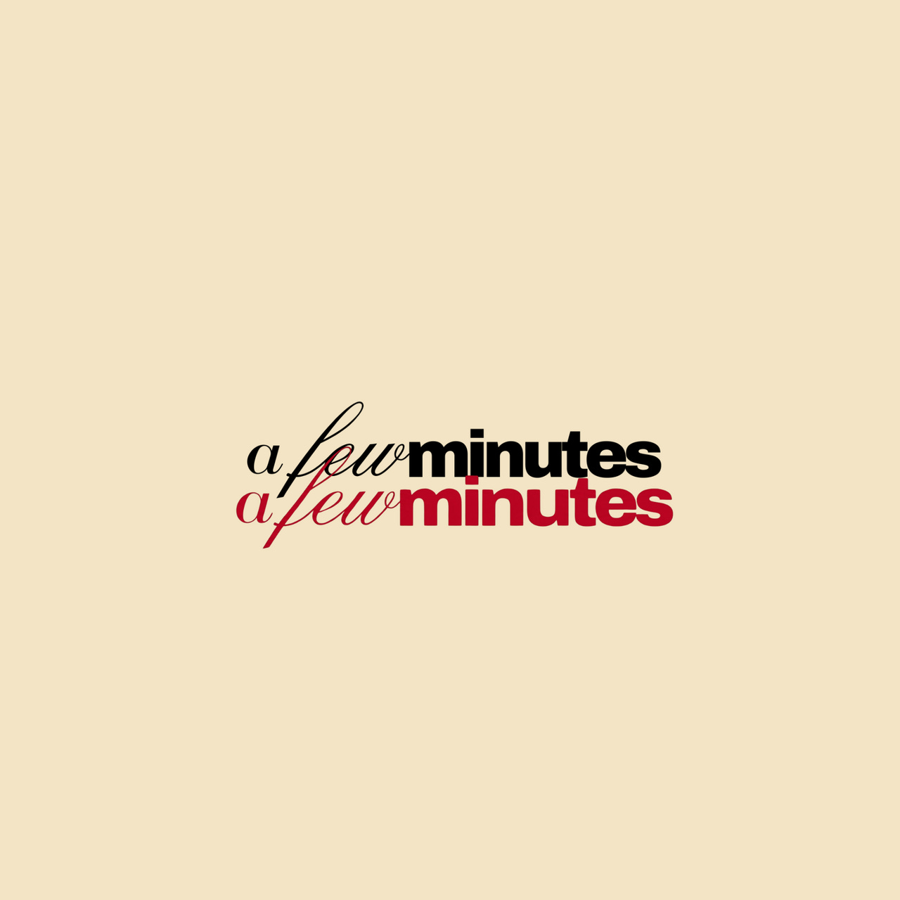 A Few Minutes
