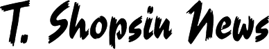 T. Shopsin News