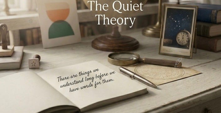 The Quiet Theory