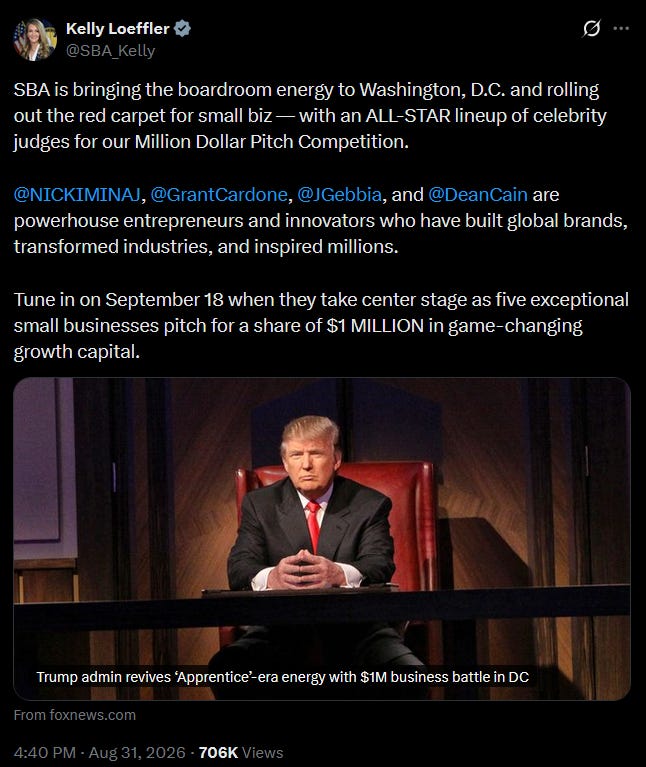 Loeffler: SBA is bringing the boardroom energy to Washington, D.C. and rolling out the red carpet for small biz — with an ALL-STAR lineup of celebrity judges for our Million Dollar Pitch Competition. @NICKIMINAJ , @GrantCardone , @JGebbia , and @DeanCain are powerhouse entrepreneurs and innovators who have built global brands, transformed industries, and inspired millions. Tune in on September 18 when they take center stage as five exceptional small businesses pitch for a share of $1 MILLION in game-changing growth capital. Loeffler: SBA is bringing the boardroom energy to Washington, D.C. and rolling out the red carpet for small biz — with an ALL-STAR lineup of celebrity judges for our Million Dollar Pitch Competition. @NICKIMINAJ , @GrantCardone , @JGebbia , and @DeanCain are powerhouse entrepreneurs and innovators who have built global brands, transformed industries, and inspired millions. Tune in on September 18 when they take center stage as five exceptional small businesses pitch for a share of $1 MILLION in game-changing growth capital.