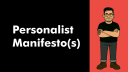Personalist Manifesto(s)