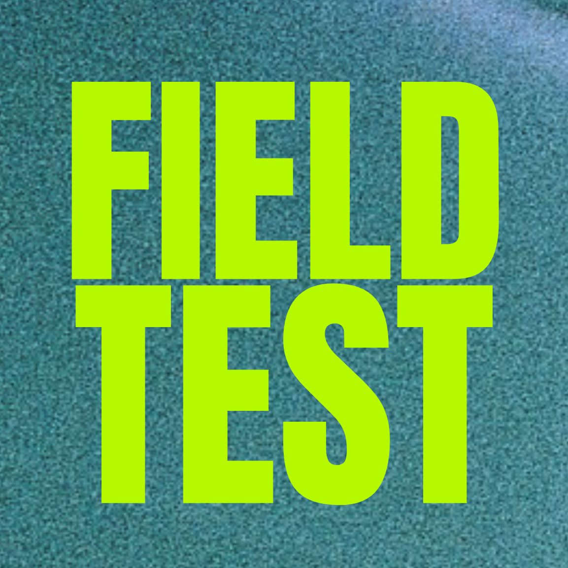 Field Test
