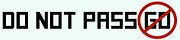 Do Not Pass Go