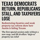 Texas Democrats Return, Republicans Stall, and Taxpayers Lose