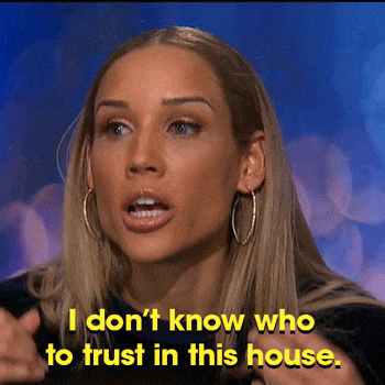 'I don't know who to trust in this house' GIF