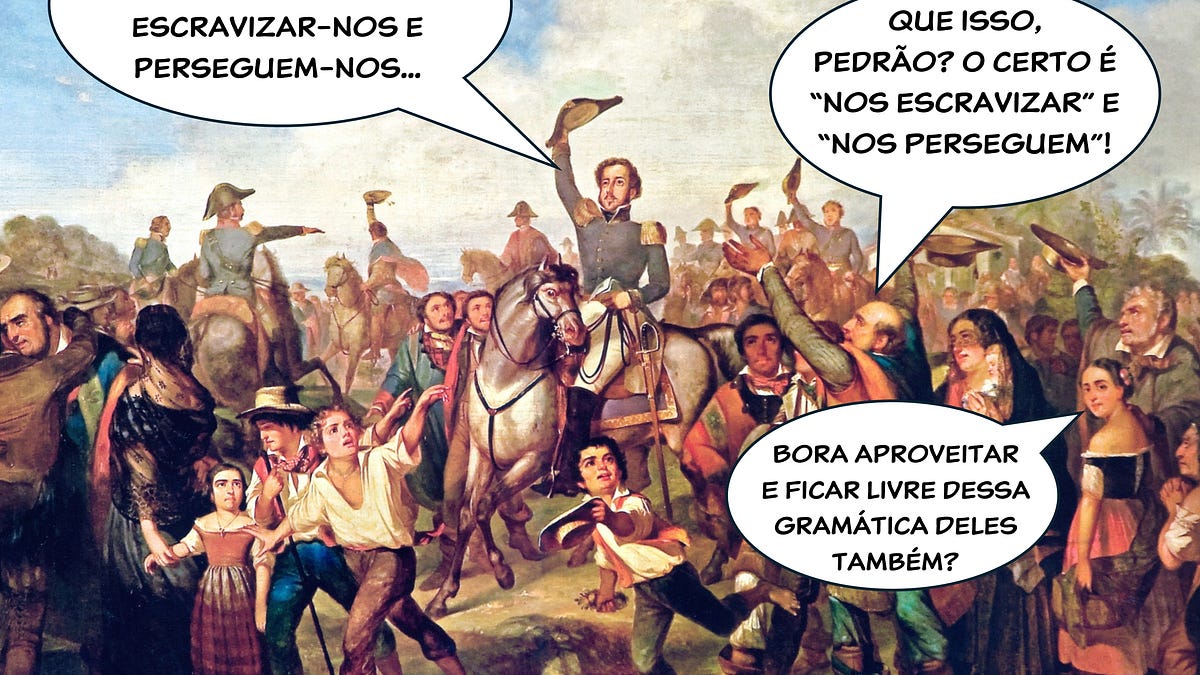 O Brasil ficou independente. Sua gramática, nem tanto