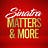 Sinatra Matters & More
