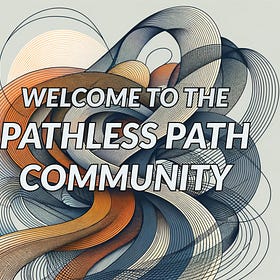 Here's Your Pathless Path Community Access
