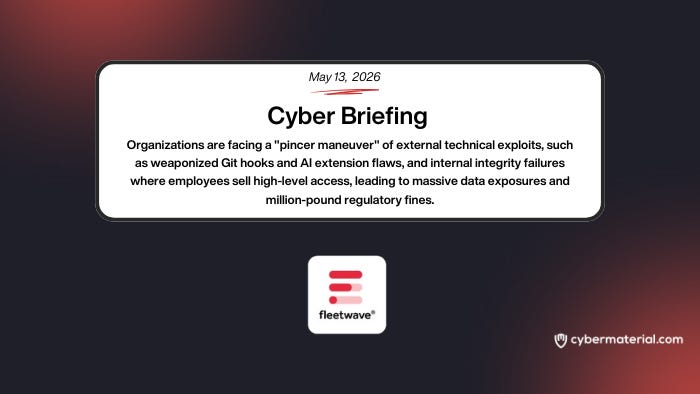 Cyber Briefing – May 13, 2026 – CyberMaterial