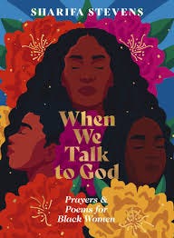 When We Talk to God: Prayers and Poems ...