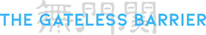 The Gateless Barrier
