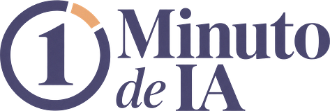 1 Minuto de IA | La newsletter del IIA