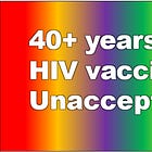 HIV: The crushing burden on the Gay community. 40+ years no vaccine.