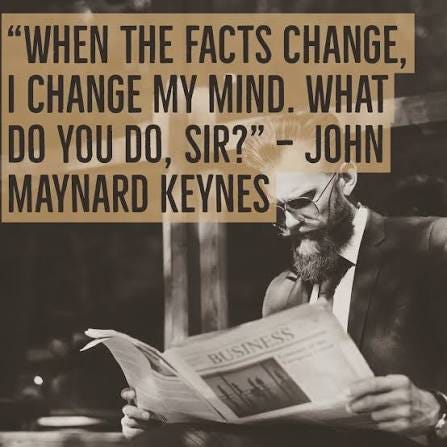 When the facts change, I change my mind. What do you do, sir?” — John Maynard Keynes . . . . #johnmaynardkeynes #facts #instagood #mindchange # quotes #instaquotes When the facts change, I change my mind. What do you do, sir?” — John Maynard Keynes . . . . #johnmaynardkeynes #facts #instagood #mindchange # quotes #instaquotes