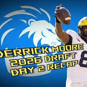 Lions 2026 Draft Day 2 Recap: Derrick Moore Medical Analysis