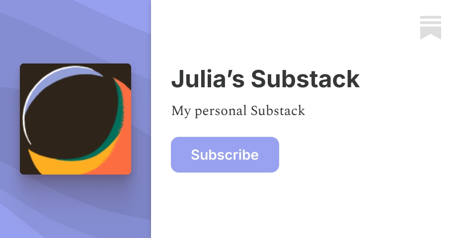 Julia’s Substack | Substack