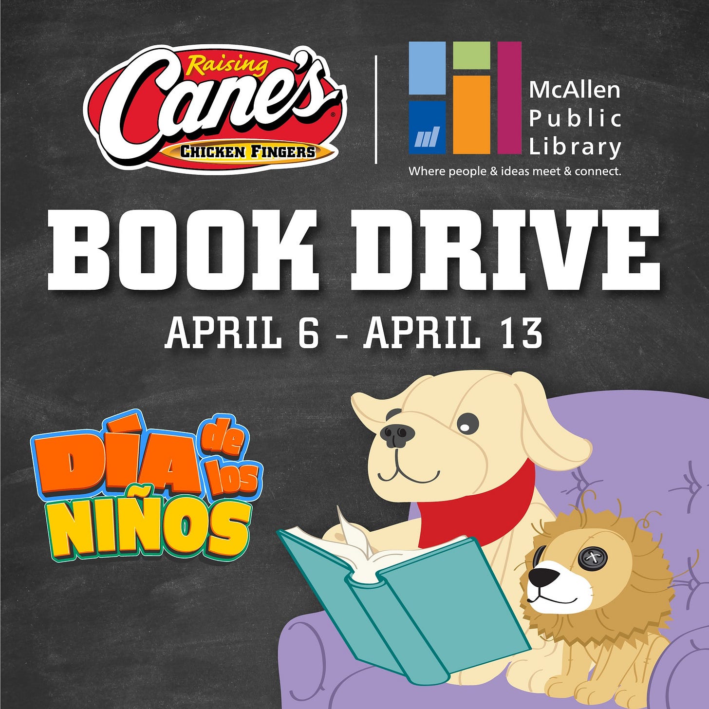 May be an image of text that says 'Canes Raising McAllen Public HKN FINGERS Library Where Cane's| people & deas neet Where.people&ideasmeet@cone & connect. K DRIVE APRIL 6 APRIL 13 DIA NINOS' May be an image of text that says 'Canes Raising McAllen Public HKN FINGERS Library Where Cane's| people & deas neet Where.people&ideasmeet@cone & connect. K DRIVE APRIL 6 APRIL 13 DIA NINOS'
