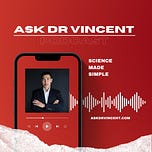 Ask Dr Vincent