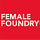 Female Foundry