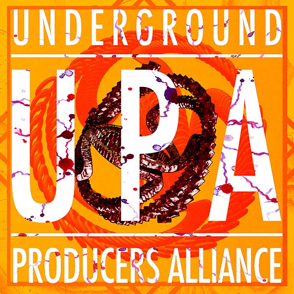 Underground Producers Alliance Newsletter