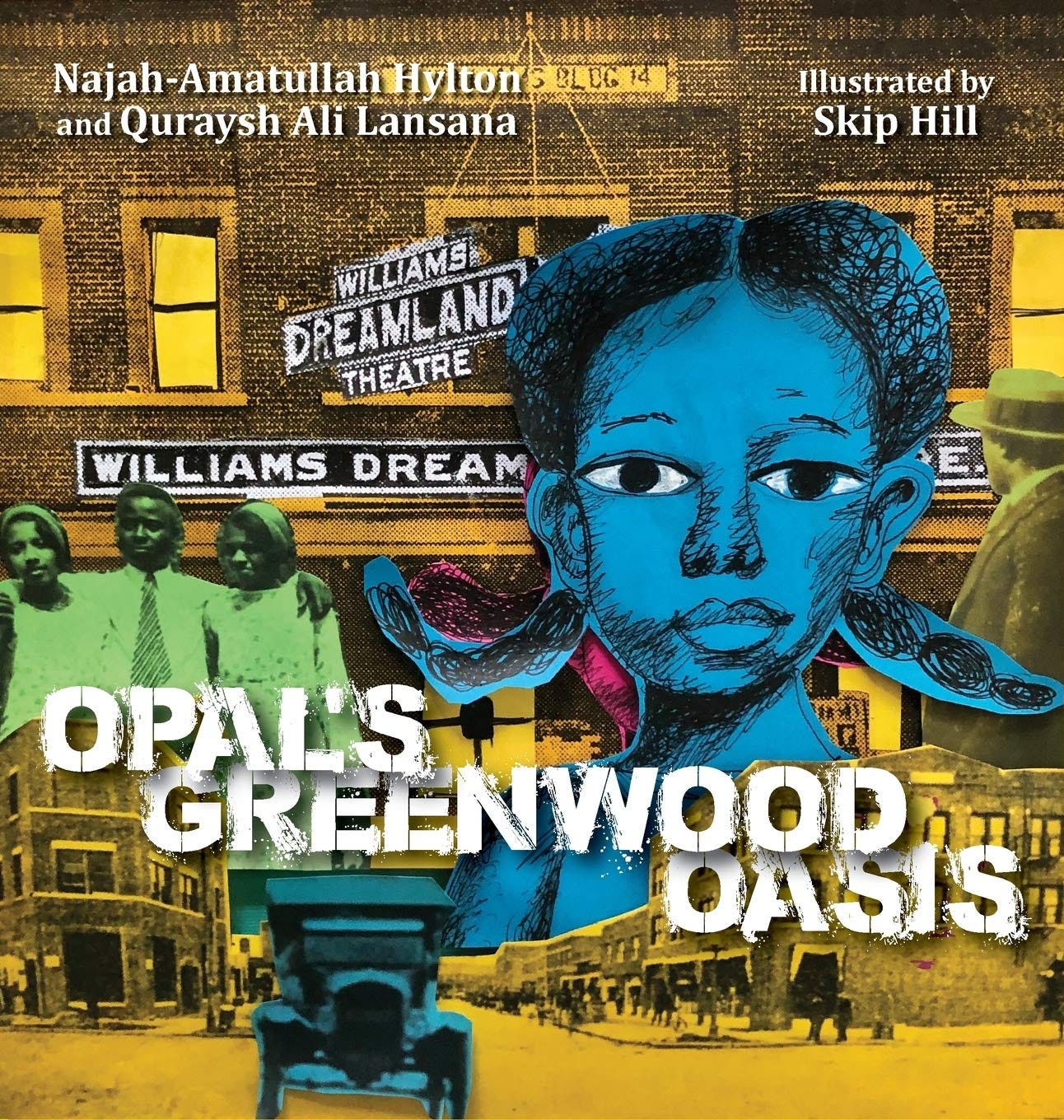Opal's Greenwood Oasis: Lansana, Quraysh Ali, Hylton, Najah-Amatullah,  Hill, Skip: 9781733647441: Amazon.com: Books