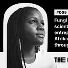 Fungi Dube: The scientist turned creative entrepreneur elevating Afrikan narratives through modern design — #005