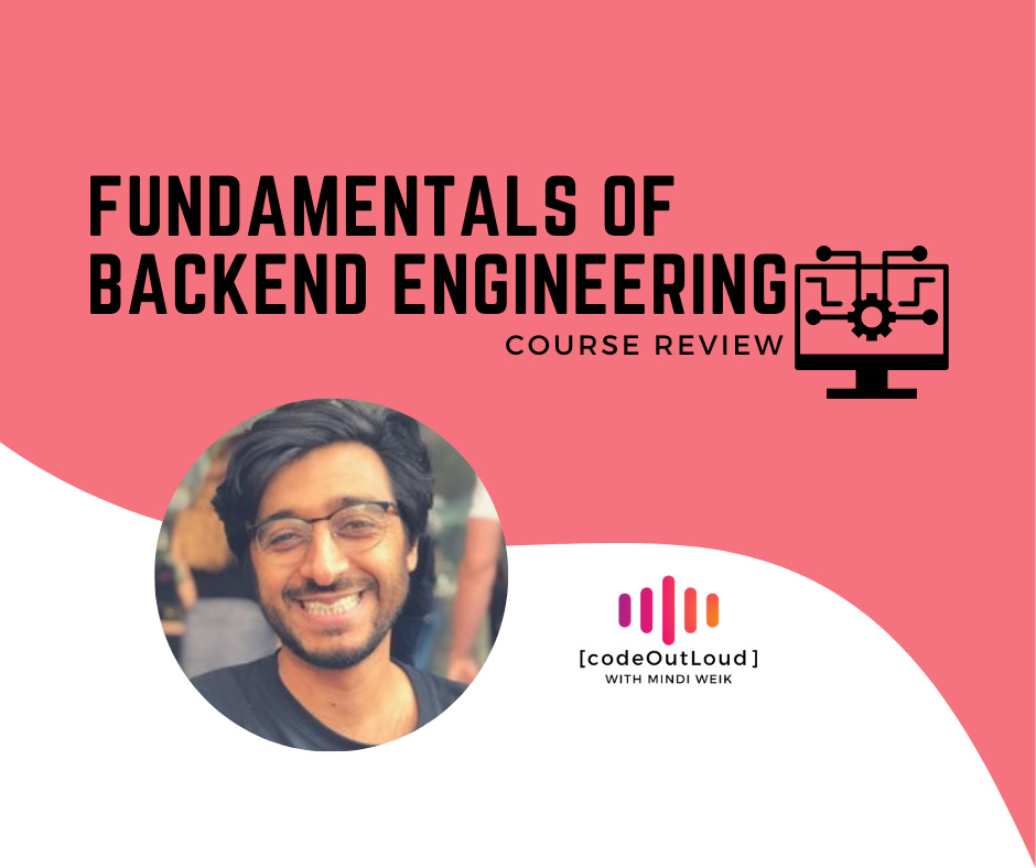 Fundamentals of Backend Engineering: Course Review