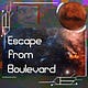 Escape from Boulevard
