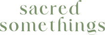 sacred somethings