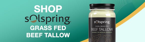 Shop Solspring® Grass Fed Beef Tallow Shop Solspring® Grass Fed Beef Tallow