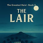 THE GREATEST HEIST BOOK 2 | Chapter 5 The Lair 