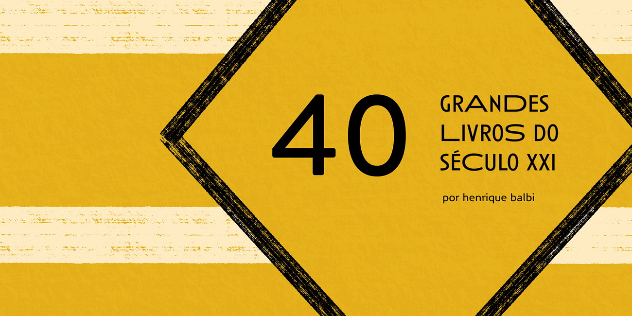 40 Grandes Livros do séc. XXI (parte II)