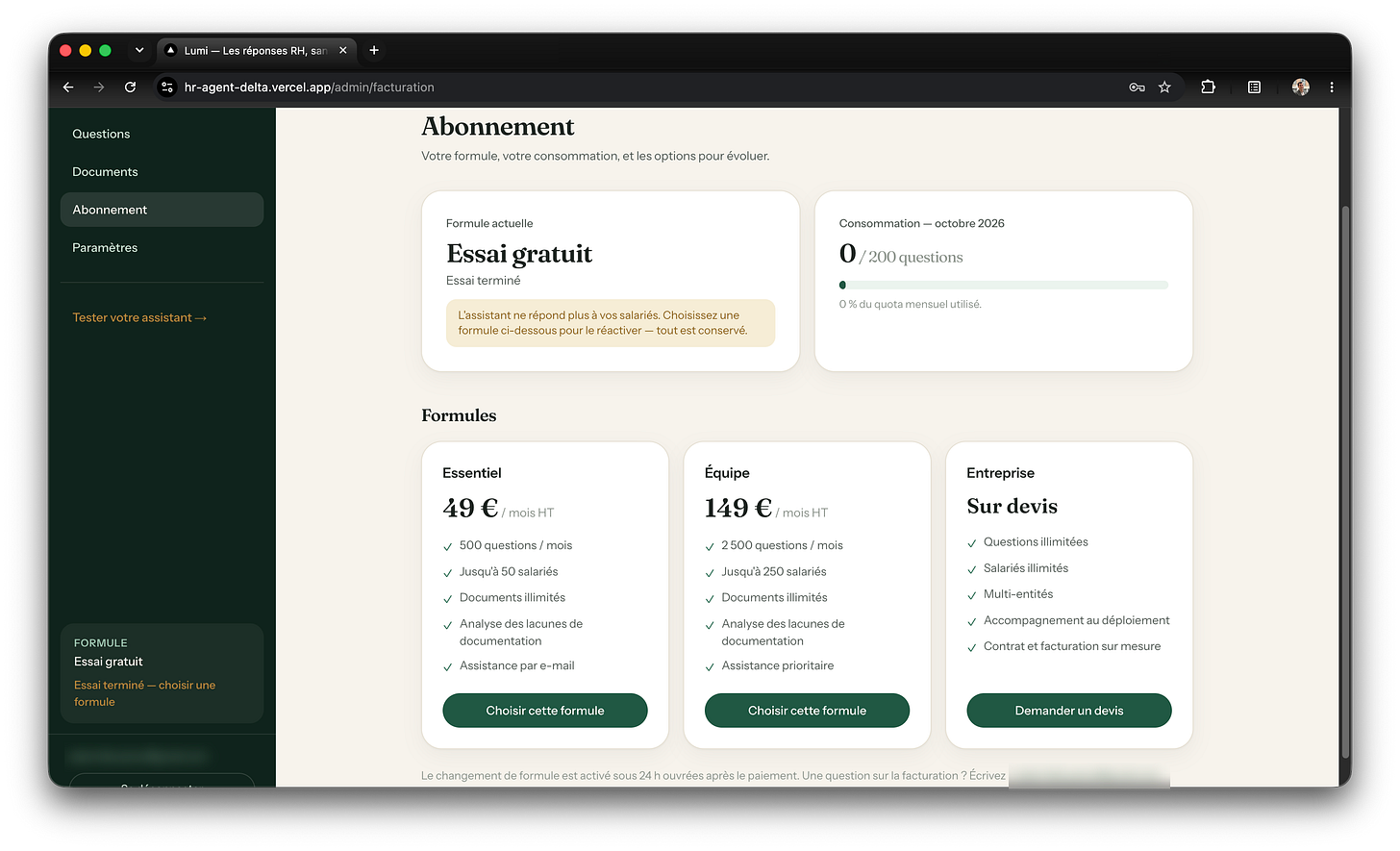 The Lumi HR admin page "Abonnement", showing the current plan "Essai gratuit" marked as ended with a note that the assistant no longer answers employees, a usage gauge at 0 of 200 questions for October 2026, and three plan cards to choose from: Essentiel at 49 euros, Équipe at 149 euros and Entreprise on quote. The Lumi HR admin page "Abonnement", showing the current plan "Essai gratuit" marked as ended with a note that the assistant no longer answers employees, a usage gauge at 0 of 200 questions for October 2026, and three plan cards to choose from: Essentiel at 49 euros, Équipe at 149 euros and Entreprise on quote.