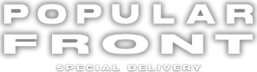 POPULAR FRONT: SPECIAL DELIVERY