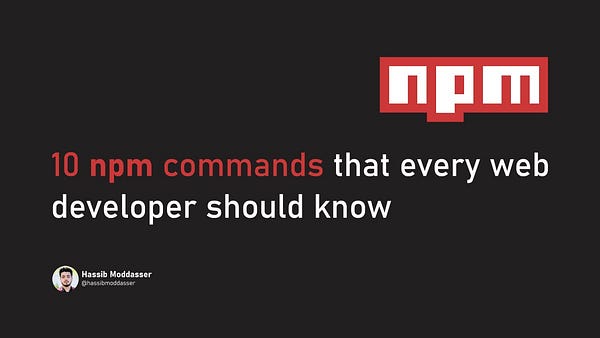 10 npm commands that every web developer should know