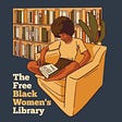The Free Black Women's Library's avatar