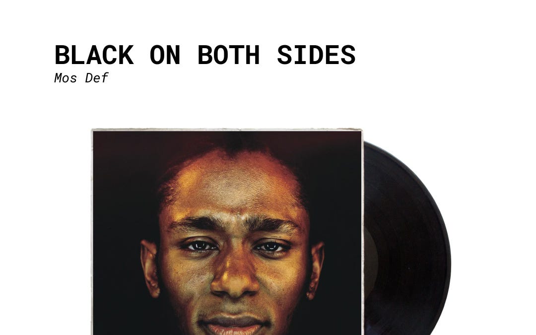 Black on Both Sides” by Mos Def - by Matt Fish