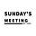 Sunday's Meeting